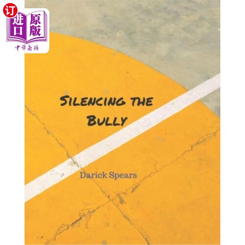 海外直订Silencing the Bully 压制恶霸