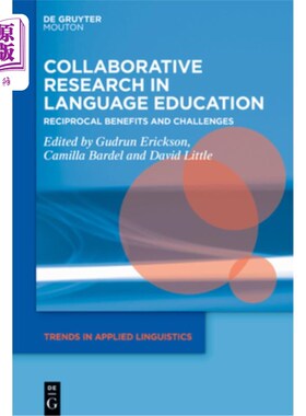海外直订Collaborative Research in Language Education: Reciprocal Benefits and Challenges 语言教育中的合作研究：互惠