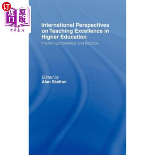 海外直订International Perspectives on Teaching Excellence in Higher Education: Improving 高等教育卓越教学的国际视野