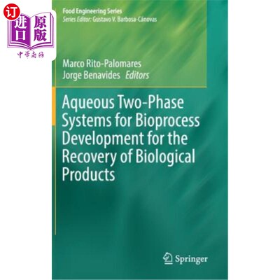 海外直订Aqueous Two-Phase Systems for Bioprocess Development for the Recovery of Biologi 双水相系统用于生物制品回收