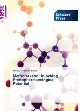 海外直订医药图书Methotrexate: Unlocking Photopharmacological Potential 甲氨蝶呤：释放光药理学潜能