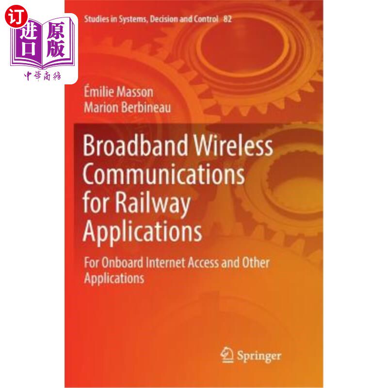 海外直订Broadband Wireless Communications for Railway Applications: For Onboard Internet 铁路应用宽带无线通信：车载