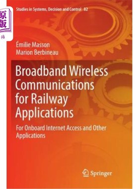 海外直订Broadband Wireless Communications for Railway Applications: For Onboard Internet 铁路应用宽带无线通信：车载