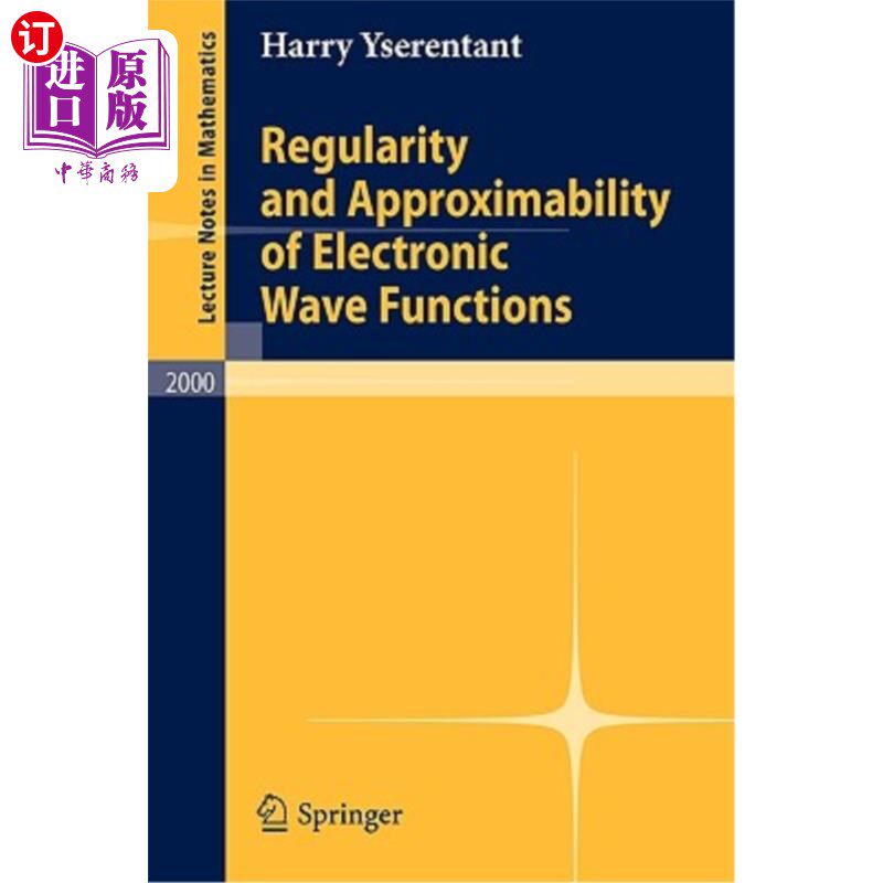 海外直订Regularity and Approximability of Electronic Wave Functions 电子波函数的正则性和逼近性