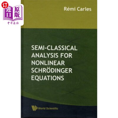 海外直订Semi-classical Analysis For Nonlinear Schrodinge... 非线性薛定谔方程的半经典分析