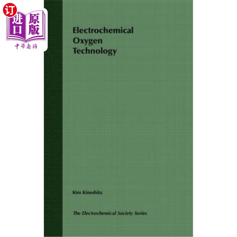 海外直订Electrochemical Oxygen Technology 电化学氧技术
