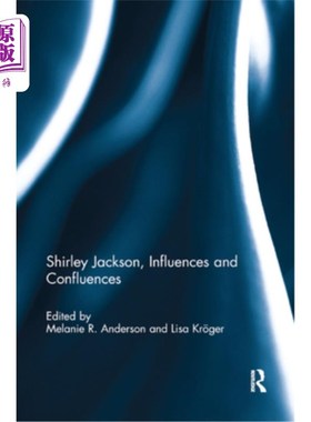 海外直订Shirley Jackson, Influences and Confluences 雪莉·杰克逊，《影响与汇合》