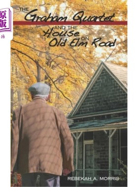 海外直订The Graham Quartet and the House on Old Elm Road 格雷厄姆四重奏和老榆树路上的房子
