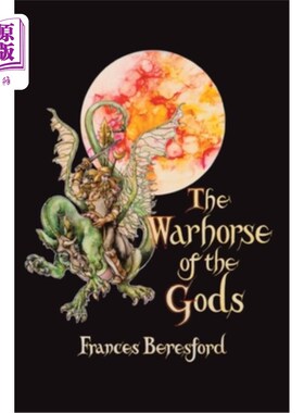 海外直订The Warhorse of the Gods 众神的战马