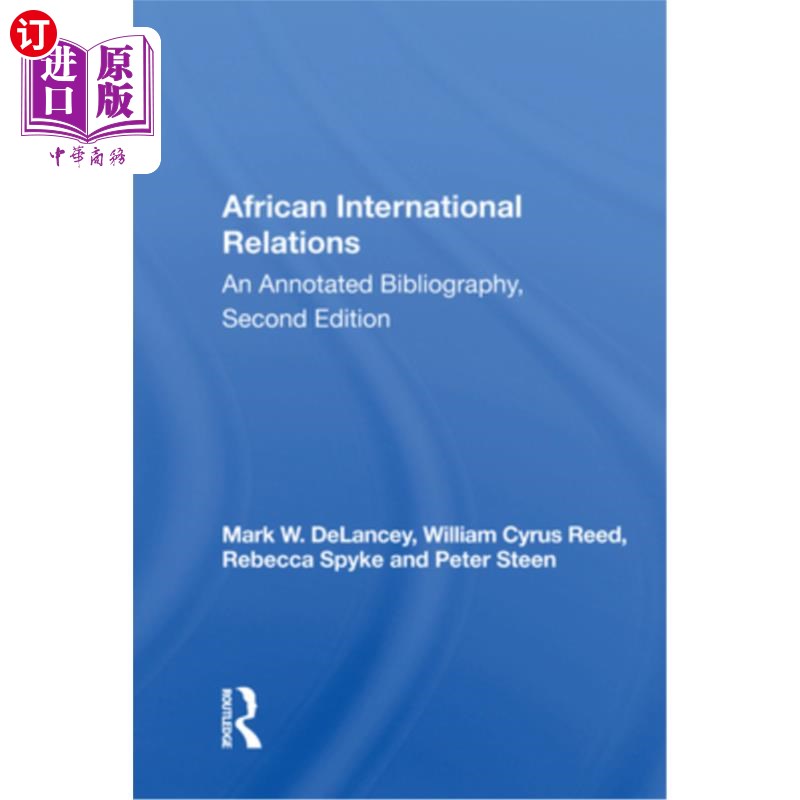海外直订African International Relations: An Annotated Bibliography, Second Edition 非洲国际关系:注释书目,第二版