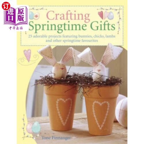 海外直订Crafting Springtime Gifts 制作春天的礼物