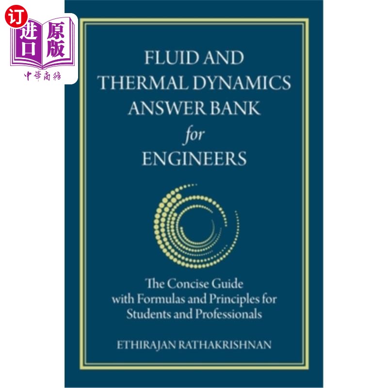 海外直订Fluid and Thermal Dynamics Answer Bank for Engineers: The Concise Guide with For 工程师流体和热动力学答案库