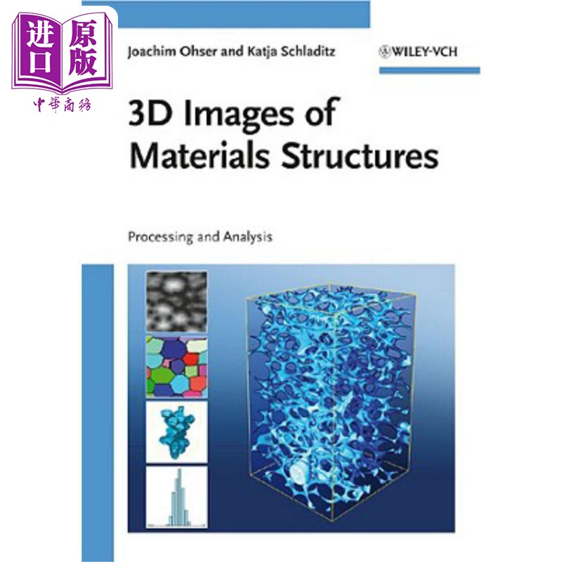 材料结构三维成像 处理与分析 3D Images Of Materials Structures 英文原版 Joachim Ohser 二维显微镜图像【中商原版】