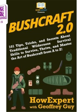海外直订医药图书Bushcraft 2.0: 101 Tips, Tricks, and Secrets About Traditional Wilderness Surviv Bushcr