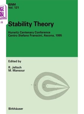 海外直订Stability Theory: Hurwitz Centenary Conference Centro Stefano Franscini, Ascona, 稳定性理论：赫维茨百年大会