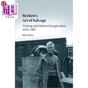 193 打捞艺术：写作与材料想象 Imagination Art 1932 Writing Salvage 贝克特 海外直订Beckett and 1987 Material