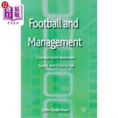 海外直订Football and Management: Comparisons Between Sport and Enterprise 足球与管理:体育与企业的比较