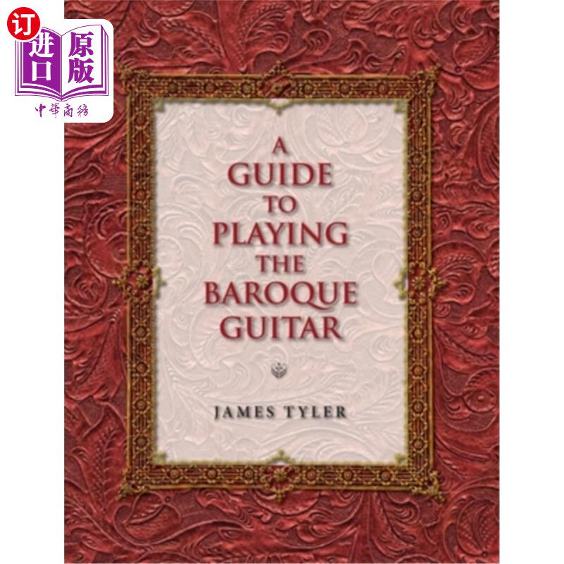 海外直订A Guide to Playing the Baroque Guitar 巴洛克吉他演奏指南
