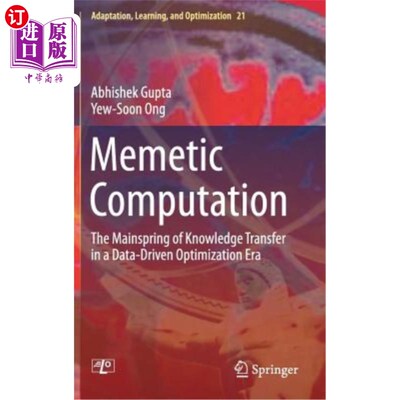 海外直订Memetic Computation: The Mainspring of Knowledge Transfer in a Data-Driven Optim 模因计算：数据驱动优化时代