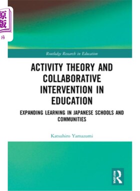 海外直订Activity Theory and Collaborative Intervention in Education: Expanding Learning  教育中的活动理论与协作干预