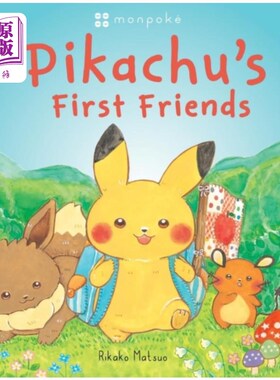 海外直订Monpoke Picture Book: Pikachu's First Friends (P... Monpoke图画书:皮卡丘的第一批朋友(PB)