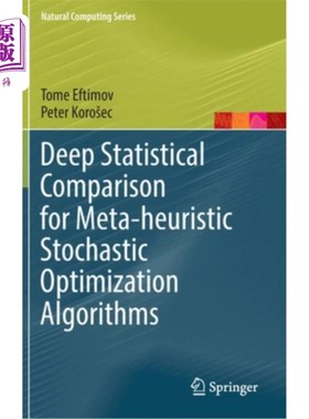 海外直订Deep Statistical Comparison for Meta-Heuristic Stochastic Optimization Algorithm 元启发式随机优化算法的深度统计