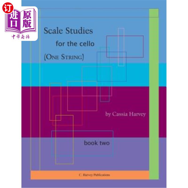 海外直订Scale Studies for the Cello (One String), Book Two 大提琴音阶研究(一根弦),二册