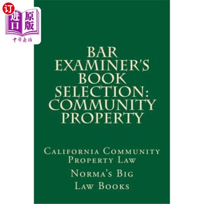 海外直订Bar Examiner's Book Selection: Community Property: California Community Property 律师考官选书:共同财产:加州