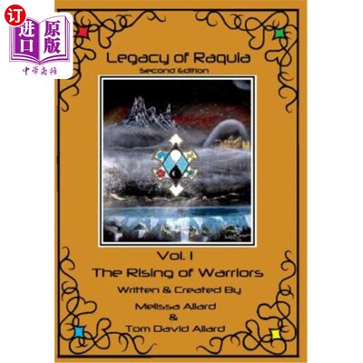 海外直订Legacy of Raquia: The Rising of warriors: 2nd edition 拉基亚的遗产:战士的崛起:第二版