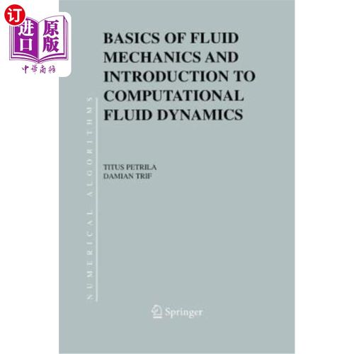 海外直订Basics of Fluid Mechanics and Introduction to Computational Fluid Dynamics 流体力学基础和计算流体力学导论