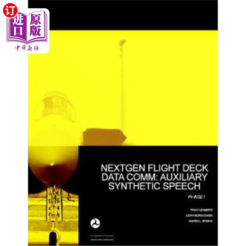 海外直订NextGen Flight Deck Data Comm: Auxiliary Synthetic Speech Phase I NEXGEN飞行甲板数据COMM:辅助合成语音相位I