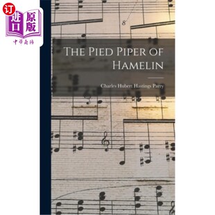 海外直订The Pied Piper of Hamelin 哈梅林的魔笛手