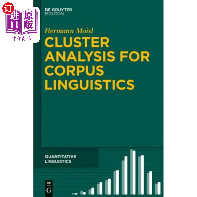 海外直订Cluster Analysis for Corpus Linguistics 语料库语言学的聚类分析