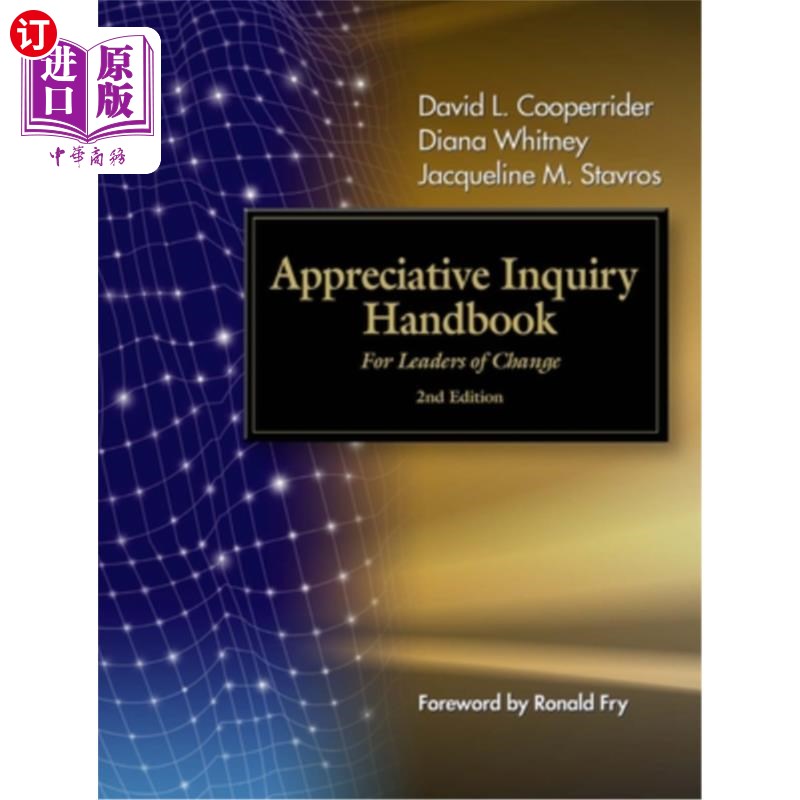海外直订Appreciative Inquiry Handbook: For Leaders of Change 《感恩问询手册:变革领导者》