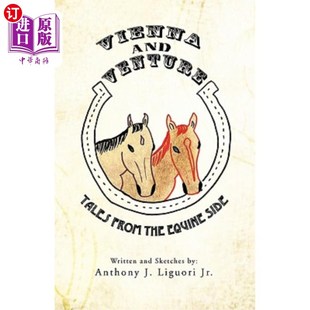 Tales from 维也纳与冒险：马 and 故事 Side Venture Equine 海外直订Vienna the
