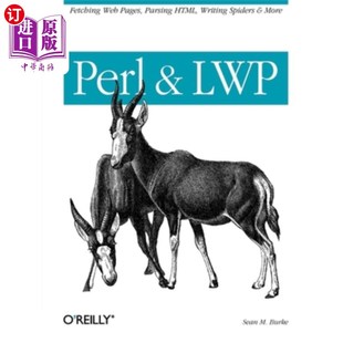 Fetching Spiders Html Pages Lwp 海外直订Perl Web Parsing 解析Html 获取网页 Writing More Perl和Lwp 编写蜘蛛