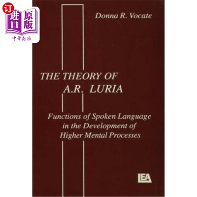海外直订The theory of A.r. Luria: Functions of Spoken Language in the Development of Hig 卢里亚理论:口语在高级心理