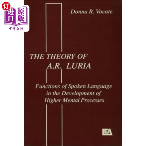 海外直订The theory of A.r. Luria: Functions of Spoken Language in the Development of Hig 卢里亚理论:口语在高级心理