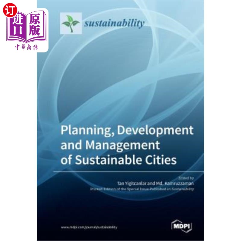 海外直订Planning, Development and Management of Sustainable Cities 可持续发展城市的规划、发展与管理