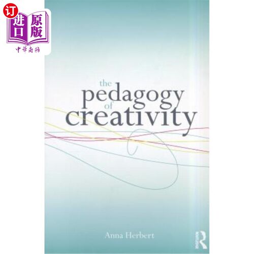 海外直订The Pedagogy of Creativity 创造力教育学