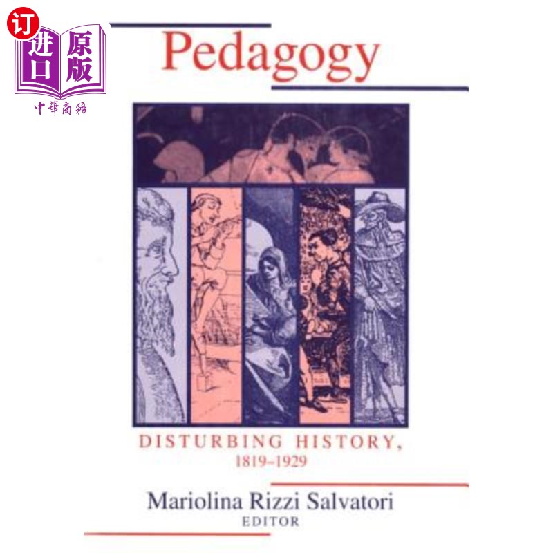 海外直订Pedagogy: Disturbing History 1819-1929 教育学：令人不安的历史1819-1929
