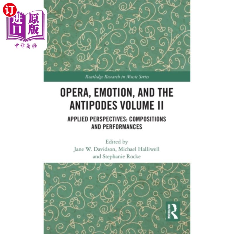 海外直订Opera, Emotion, and the Antipodes Volume II 歌剧，情感和对跖点第二卷