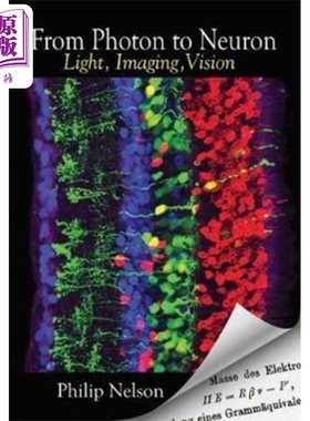 预售 从光子到神经元 光 成像 视觉 英文原版 From Photon to Neuron Light Imaging Vision Philip Nelson 物理学【中商原版】