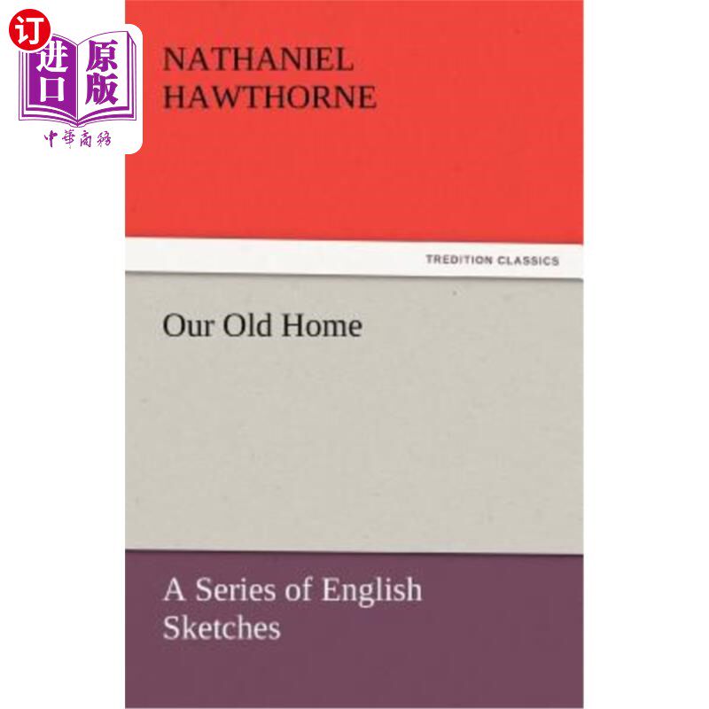 海外直订Our Old Home 我们的老家
