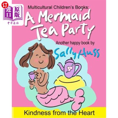 海外直订A Mermaid Tea Party: (a Happy Multicultural Book) 美人鱼茶会:(一本快乐的多元文化书籍)