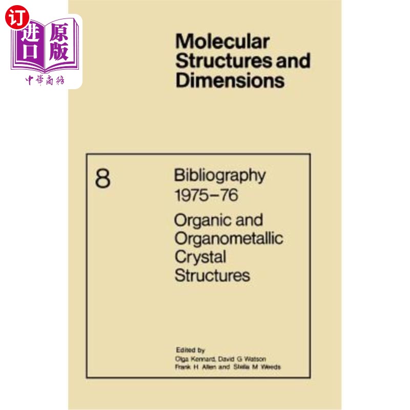 海外直订Bibliography 1975-76 Organic and Organometallic Crystal Structures 参考文献1975-76有机和有机金属晶体结构