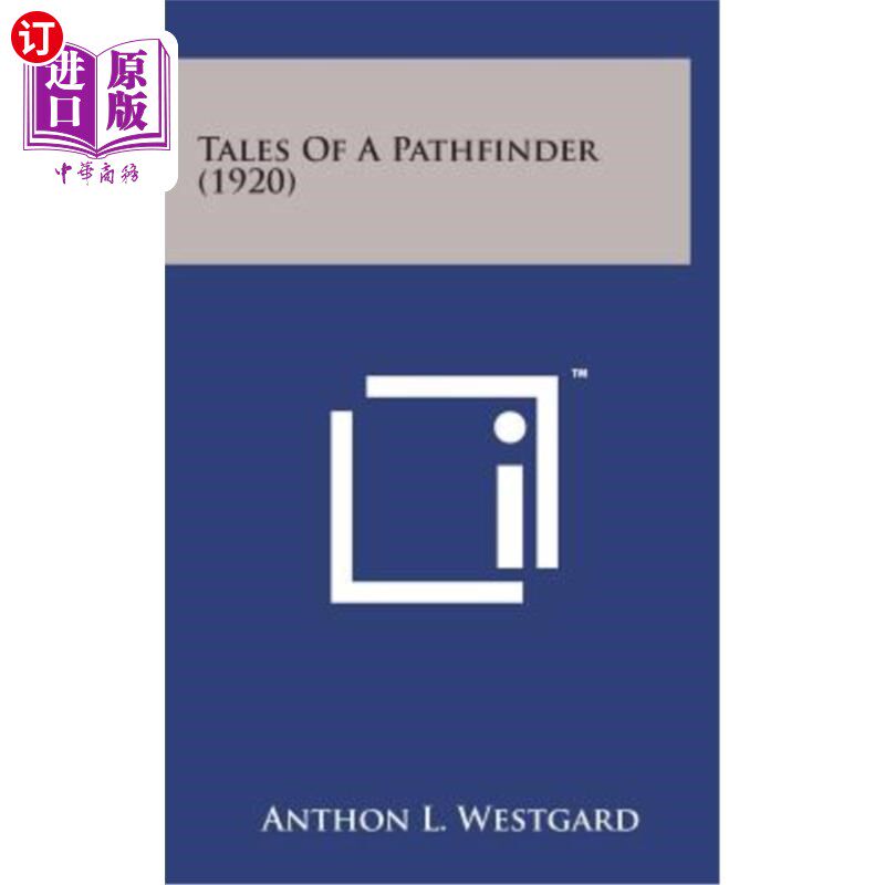 海外直订Tales of a Pathfinder (1920) 探路者的故事（1920）