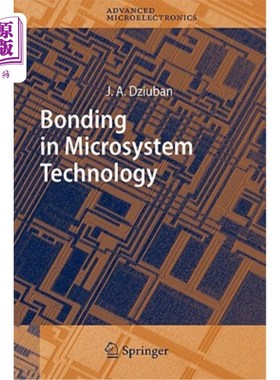 海外直订Bonding in Microsystem Technology 微系统技术中的键合