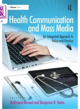 海外直订医药图书Health Communication and Mass Media: An Integrated Approach to Policy and Practi 健康传播与大众传媒