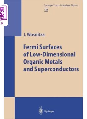 海外直订Fermi Surfaces of Low-Dimensional Organic Metals and Superconductors 低维有机金属和超导体的费米表面